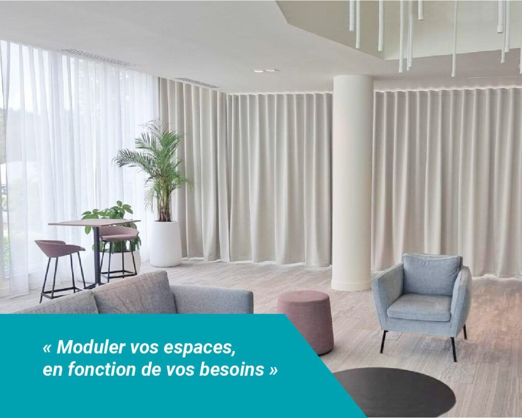 « Moduler vos espaces, en fonction de vos besoins »